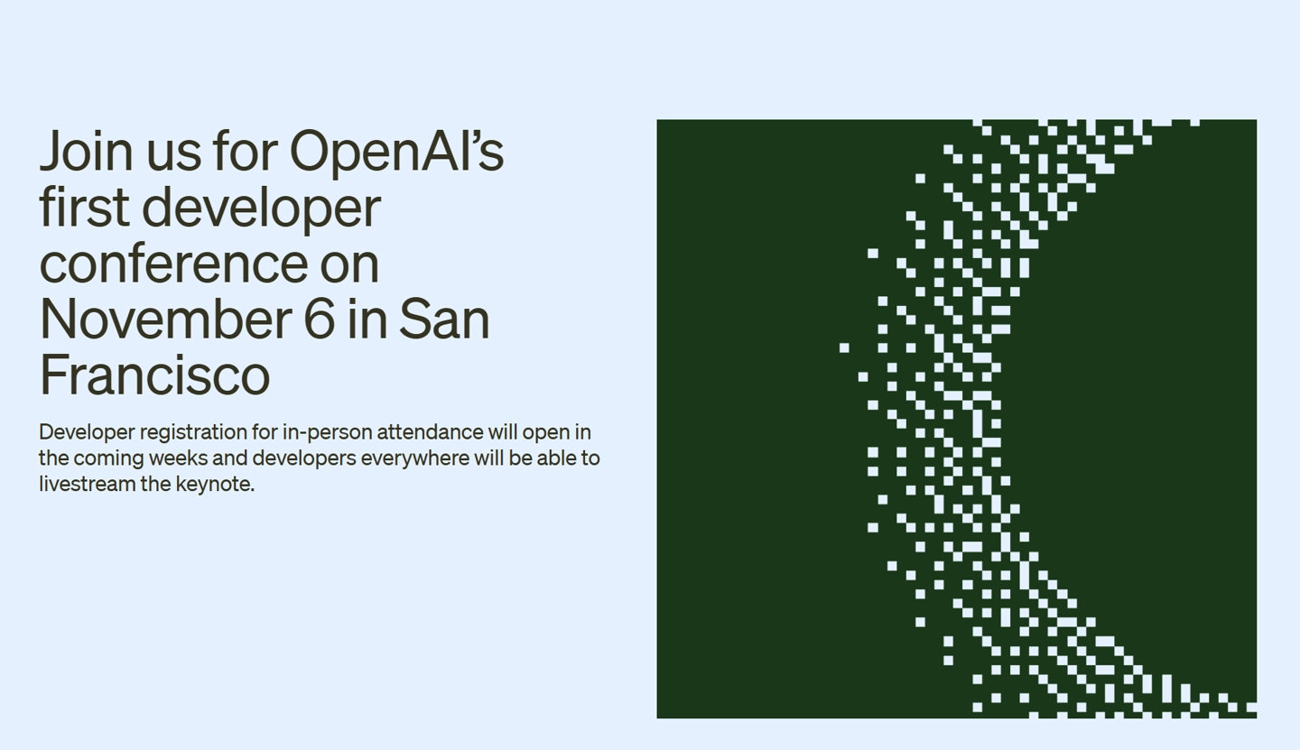 OpenAI 官宣 11 月 6 日举办首届开发者大会,已有超 200 万人调用 GPT 等大模型 API