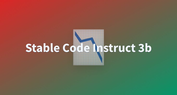 Stable Code Instruct 3B:Stability AI推出的代码语言模型