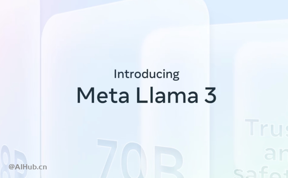 Llama 3-Meta最新推出的新一代开源大模型
