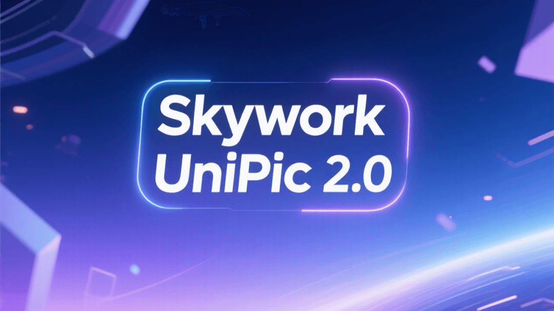 Skywork UniPic 2.0