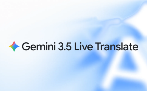 Gemini 3.5 Live Translate：Google 发布的新一代实时语音互译模型，支持 70 多种语言
