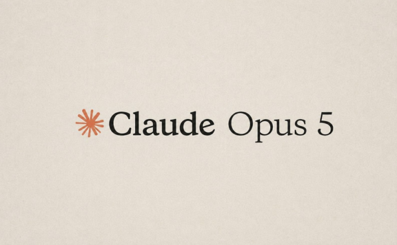 Claude Opus 5 - Anthropic 推出的新一代 Opus 旗舰模型