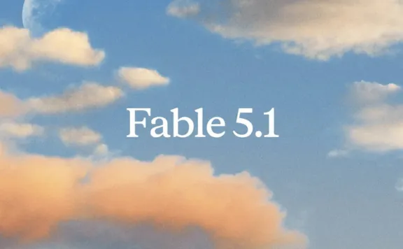 Claude Fable 5.1 - Anthropic 面向编程、知识工作与科研的前沿大模型